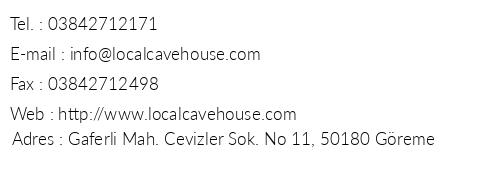 Local Cave Hotel telefon numaralar, faks, e-mail, posta adresi ve iletiim bilgileri